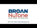  Broan 30-inch BXT1 Series Under-Cabinet Range Hood BXT130BLC EXTERNAL_VIDEO 1